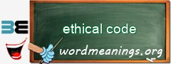 WordMeaning blackboard for ethical code